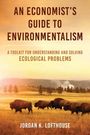 Jordan K Lofthouse: An Economist's Guide to Environmentalism, Buch