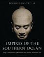 Dougald J W O'Reilly: Empires of the Southern Ocean, Buch