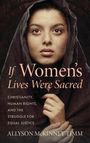 "If Women's Lives Were Sacred" von Allyson McKinney Timm. Eine Frau mit ernstem Blick, umhüllt von einem dunklen Schal.