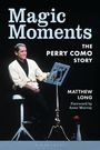 Matthew Long: Magic Moments, Buch