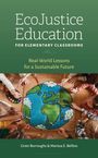 Marissa E Bellino: Ecojustice Education for Elementary Classrooms, Buch