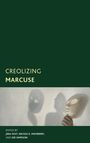 Creolizing Marcuse, Buch