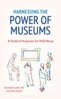 Elizabeth Lahti: Harnessing the Power of Museums, Buch