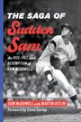 Sam McDowell: The Saga of Sudden Sam, Buch