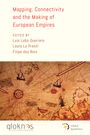 : Mapping, Connectivity, and the Making of European Empires, Buch