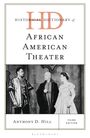 Anthony D Hill: Historical Dictionary of African American Theater, Buch
