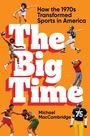 Michael MacCambridge: The Big Time, Buch