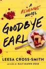 Leesa Cross-Smith: Goodbye Earl, Buch
