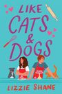 Lizzie Shane: Like Cats & Dogs, Buch