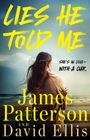 James Patterson: Lies He Told Me, Buch