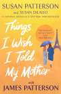 Susan Patterson: Things I Wish I Told My Mother, Buch
