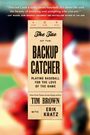 Tim Brown: The Tao of the Backup Catcher, Buch