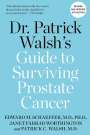 Walsh, Dr. Patrick C., MD: Dr. Patrick Walsh's Guide to Surviving Prostate Cancer, Buch