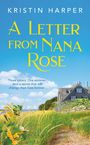 Kristin Harper: A Letter from Nana Rose, Buch