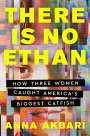 Anna Akbari: There Is No Ethan, Buch