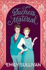 Emily Sullivan: Duchess Material, Buch