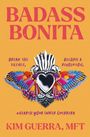 Kim Guerra: Badass Bonita, Buch