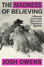 Josh Owens: The Madness of Believing, Buch