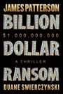 James Patterson: Billion-Dollar Ransom, Buch