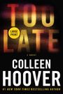 Colleen Hoover: Too Late, Buch