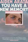 Aiden Arata: You Have a New Memory, Buch