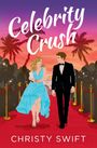 Christy Swift: Celebrity Crush, Buch