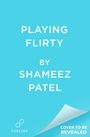 Shameez Patel: Playing Flirty, Buch