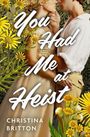 Christina Britton: You Had Me at Heist, Buch