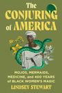 "The Conjuring of America: Mojos, Mermaids, Medicine, and 400 Years of Black Women's Magic" von Lindsey Stewart. Collage mit Frau, Blumen und Schlange.