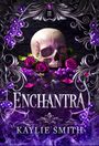 Kaylie Smith: Enchantra, Buch