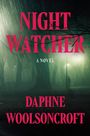 Daphne Woolsoncroft: Night Watcher, Buch