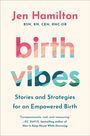 Jen Hamilton, "birth vibes", Geschichten und Strategien für eine selbstbestimmte Geburt. Farbiges, abstraktes Titelbild.