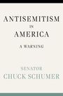 Chuck Schumer: Antisemitism in America, Buch