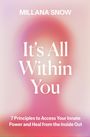 Millana Snow: It's All Within You, Buch