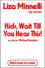 Liza Minnelli: Kids, Wait Till You Hear This!, Buch