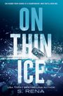 S. Rena: On Thin Ice, Buch