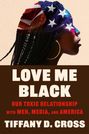 Tiffany Cross: Love Me Black, Buch