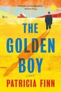 „Hilarious and heartbreaking.“ —Richard Russo. THE GOLDEN BOY, a novel von Patricia Finn. Illustration eines Jungen in der Landschaft.