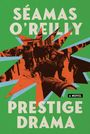 Séamas O'Reilly: Prestige Drama, Buch