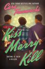 Cara Tanamachi: Kiss, Marry, Kill, Buch
