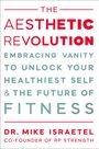 Mike Israetel: The Aesthetic Revolution, Buch
