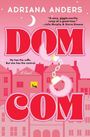 Adriana Anders: Dom-Com, Buch