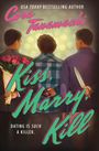 Cara Tanamachi: Kiss, Marry, Kill, Buch