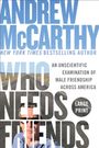 Andrew Mccarthy: Who Needs Friends, Buch