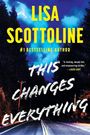 „LISA SCOTTOLINE“, „#1 BESTSELLING AUTHOR“, „THIS CHANGES EVERYTHING“. Waldstraße bei Nacht, heller Himmel.