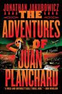 Text: "Jonathan Jakubowicz, The Adventures of Juan Planchard, A Novel, A wild and unforgettable thrill ride." Oben drüber stilisierte Illustration mit Frau, Mann, Stadt, Flugzeug und Schiff.