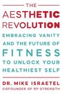 Mike Israetel: The Aesthetic Revolution, Buch