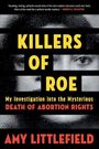 Amy Littlefield: Killers of Roe, Buch