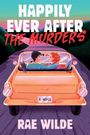 Rae Wilde: Happily Ever After the Murders, Buch