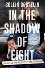 Collin Gosselin: In the Shadow of Eight, Buch